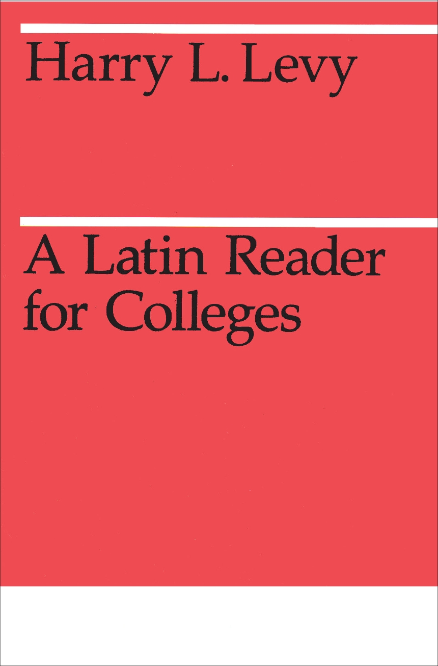 A Latin Reader for Colleges