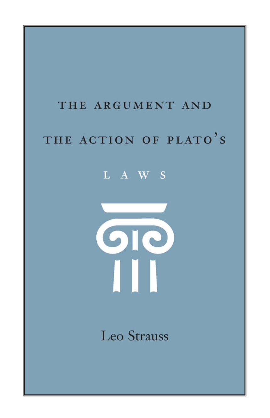 The Argument and the Action of Plato’s Laws