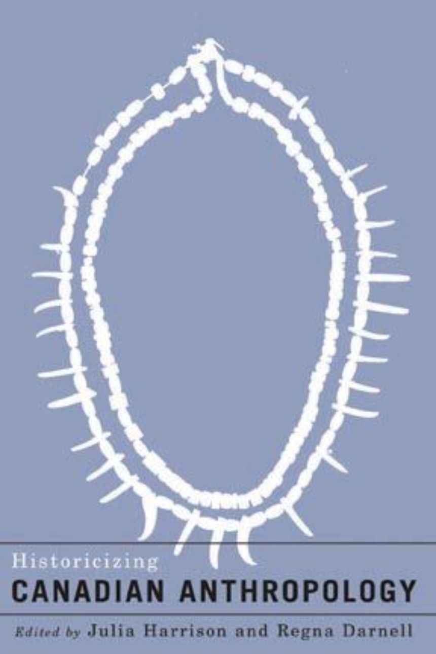 Historicizing Canadian Anthropology