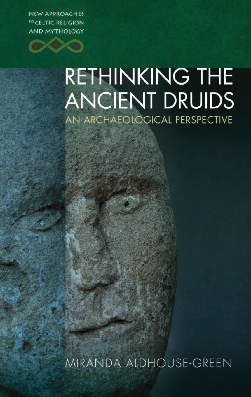 Rethinking The Ancient Druids