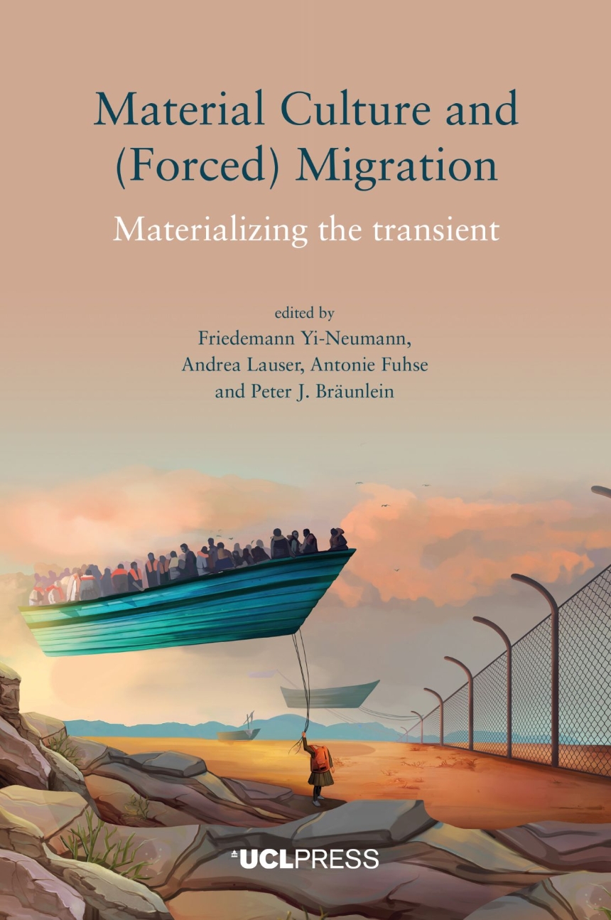 Material Culture and (Forced) Migration