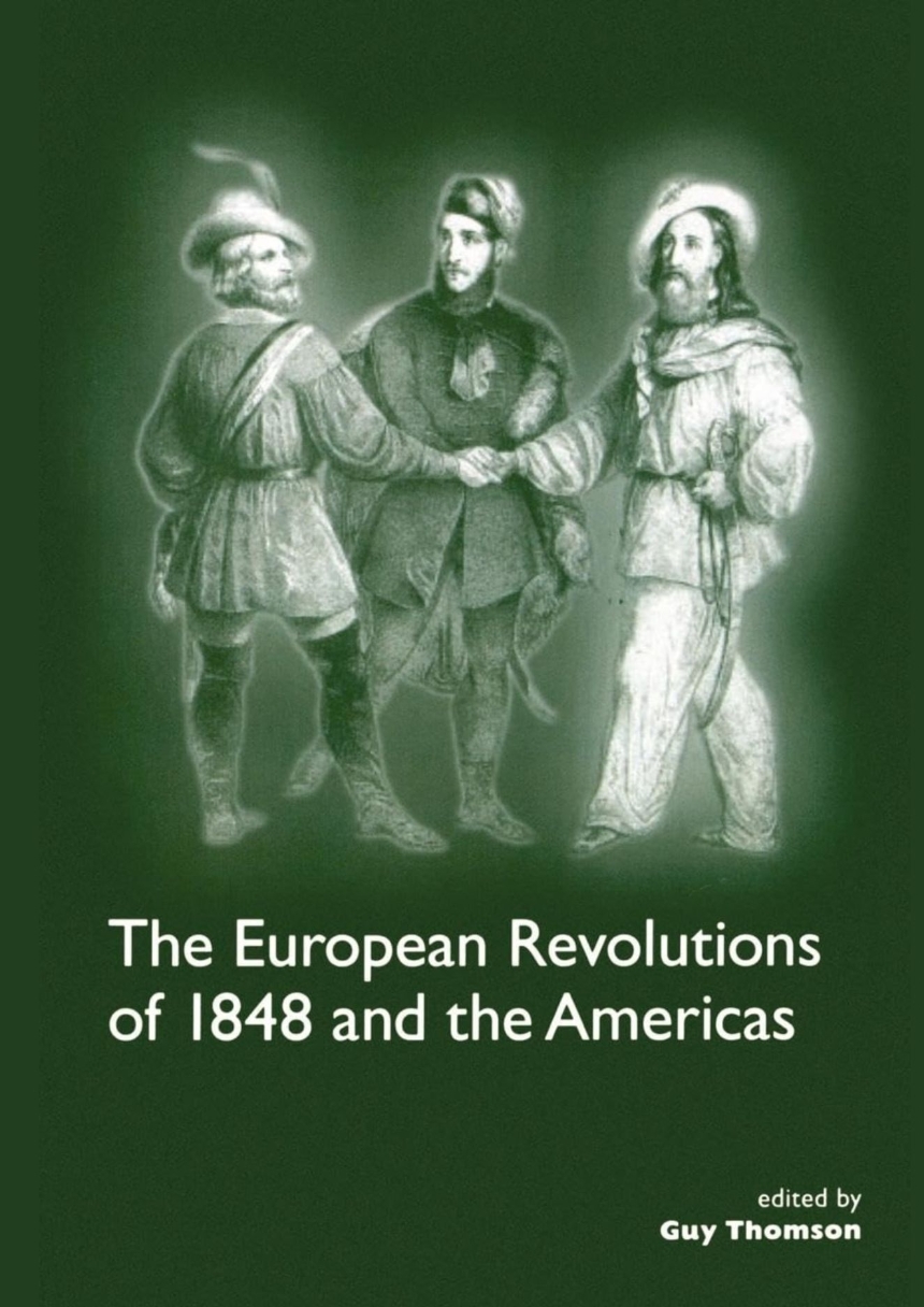 The European Revolutions of 1848 and the Americas