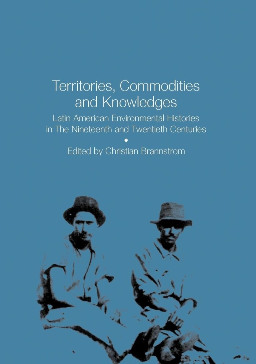 Territories, Commodities and Knowledges
