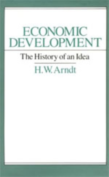 Economic Development: The History of an Idea