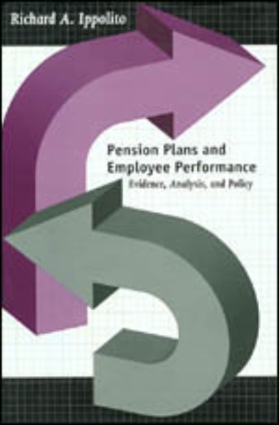 Pension Plans and Employee Performance: Evidence, Analysis, and Policy