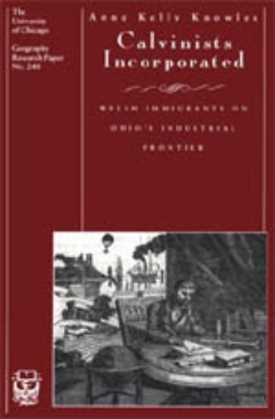 Calvinists Incorporated: Welsh Immigrants on Ohio’s Industrial Frontier