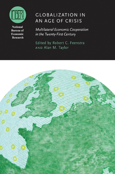 Globalization in an Age of Crisis: Multilateral Economic Cooperation in the Twenty-First Century