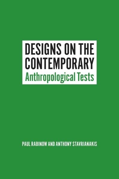 Designs on the Contemporary: Anthropological Tests