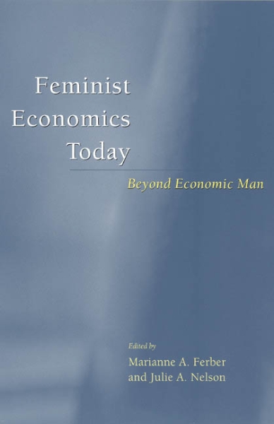 Feminist Economics Today: Beyond Economic Man