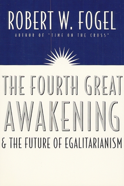 The Fourth Great Awakening and the Future of Egalitarianism
