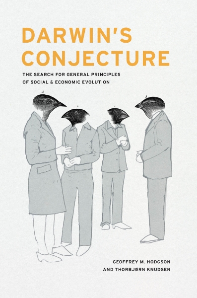 Darwin’s Conjecture: The Search for General Principles of Social and Economic Evolution