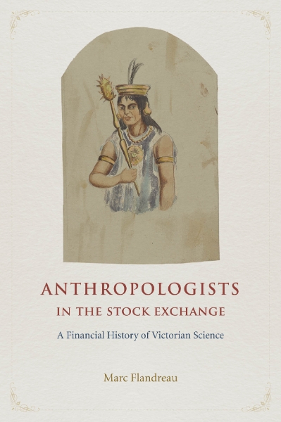 Anthropologists in the Stock Exchange: A Financial History of Victorian Science