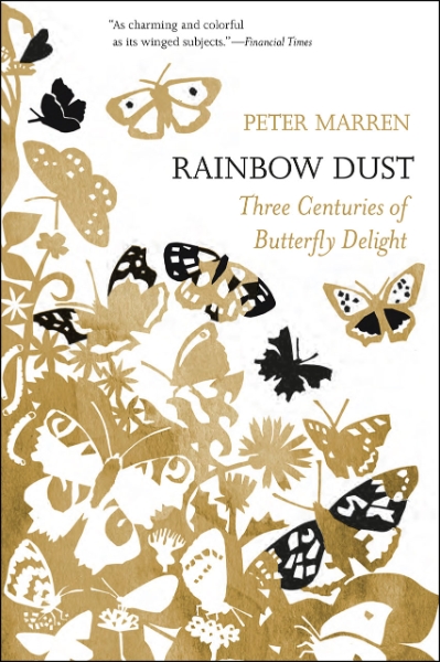 Rainbow Dust: Three Centuries of Butterfly Delight