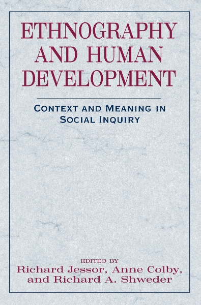 Ethnography and Human Development: Context and Meaning in Social Inquiry
