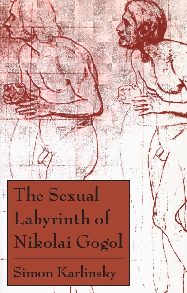 The Sexual Labyrinth of Nikolai Gogol