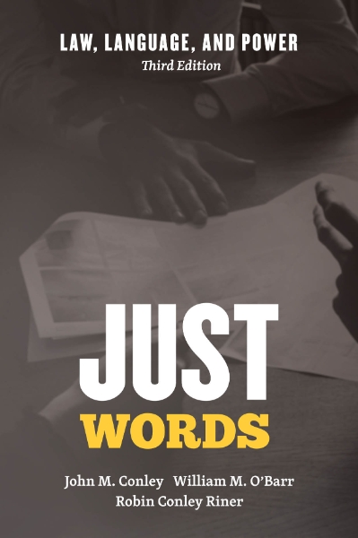 Just Words: Law, Language, and Power, Third Edition