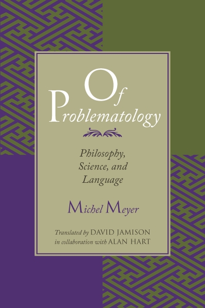 Of Problematology: Philosophy, Science, and Language