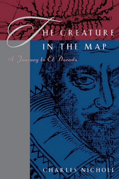 The Creature in the Map: A Journey to El Dorado