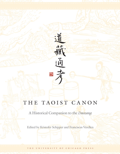 The Taoist Canon: A Historical Companion to the Daozang