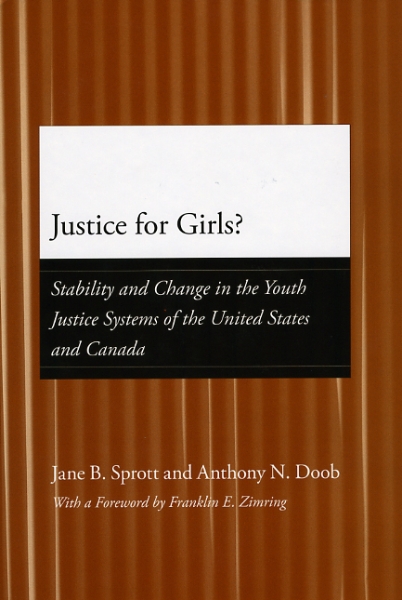 Justice for Girls?: Stability and Change in the Youth Justice Systems of the United States and Canada