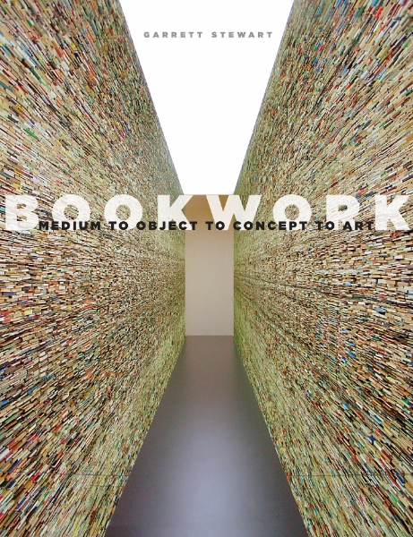 Bookwork: Medium to Object to Concept to Art