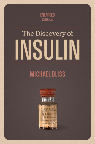 The Discovery of Insulin: Enlarged Edition