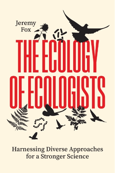 The Ecology of Ecologists: Harnessing Diverse Approaches for a Stronger Science