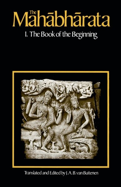 The Mahabharata, Volume 1: Book 1:  The Book of the Beginning