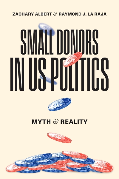 Small Donors in US Politics: Myth and Reality