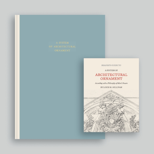 A System of Architectural Ornament: Facsimile Edition and Reader’s Guide