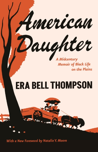 American Daughter: A Midcentury Memoir of Black Life on the Plains