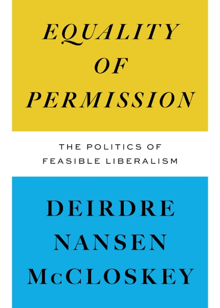 Equality of Permission: The Politics of Feasible Liberalism