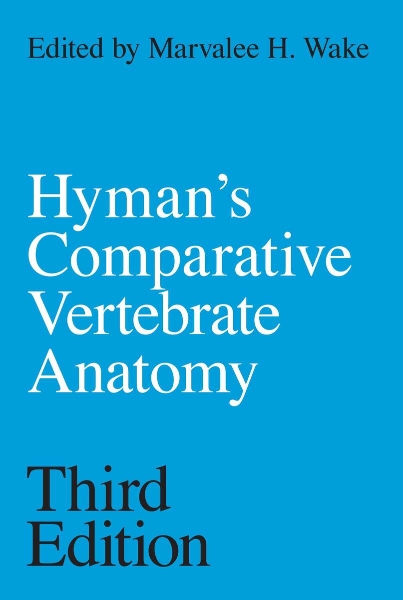Hyman’s Comparative Vertebrate Anatomy