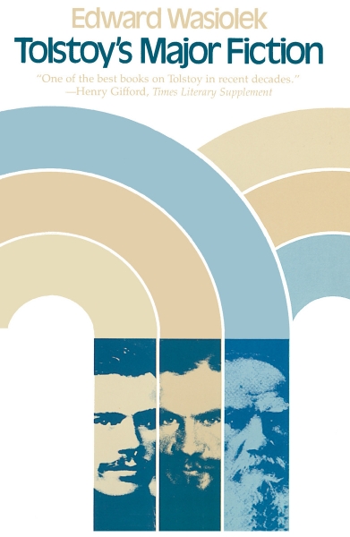 Tolstoy’s Major Fiction