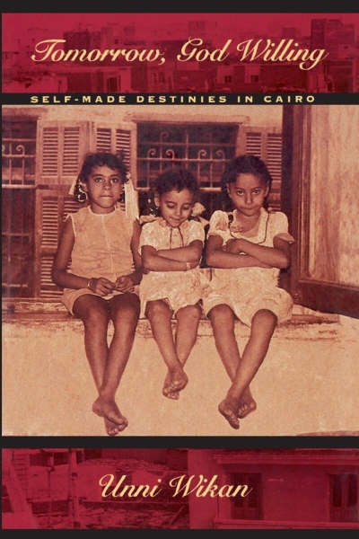 Tomorrow, God Willing: Self-made Destinies in Cairo