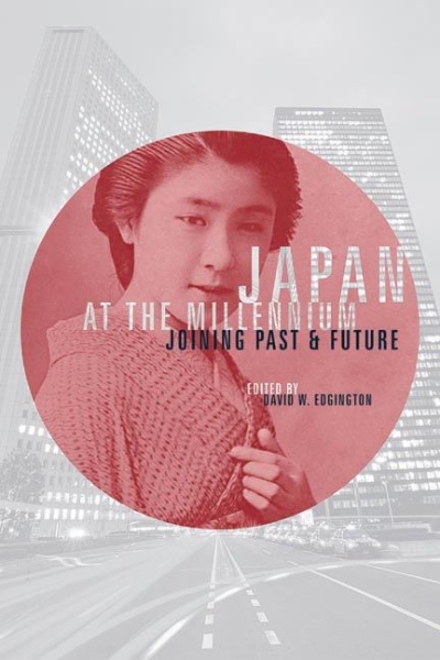 Japan at the Millennium: Joining Past and Future