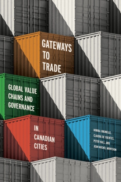 Gateways to Trade: Global Value Chains and Governance in Canadian Cities