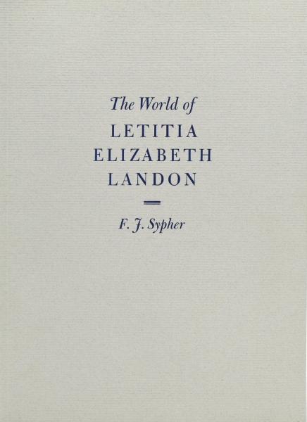 The World of Letitia Elizabeth Landon: A literary celebrity of the 1830s
