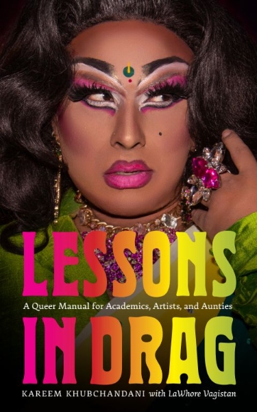 Kareem Khubchandani will read from and discuss Lessons in Drag at the Ford Hall Forum