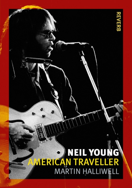 Neil Young: American Traveller