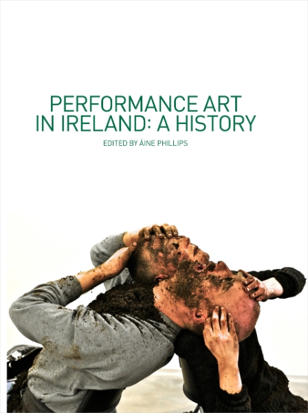 Performance Art in Ireland: A History