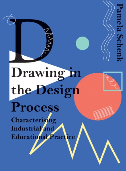 Drawing in the Design Process: Characterising Industrial and Educational Practice