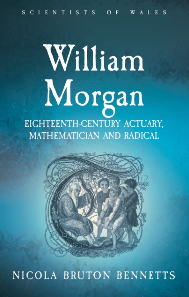William Morgan: Eighteenth-Century Actuary, Mathematician and Radical