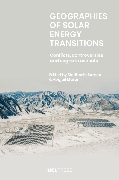Geographies of Solar Energy Transitions: Conflicts, Controversies and Cognate Aspects