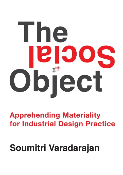 The Social Object: Apprehending Materiality for Industrial Design Practice