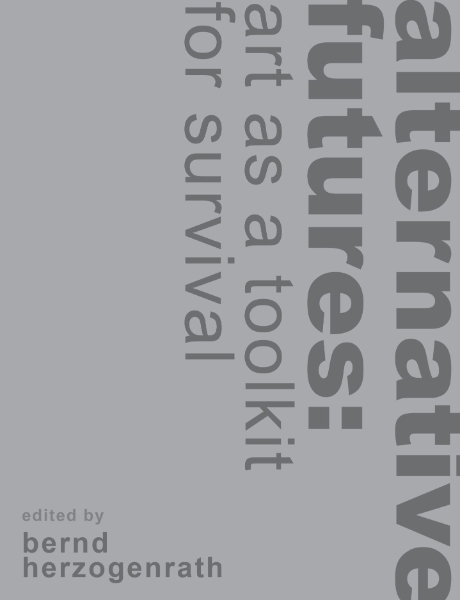 alternative futures: art as a toolkit for survival