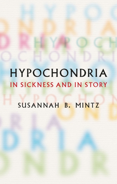 Hypochondria: In Sickness and in Story