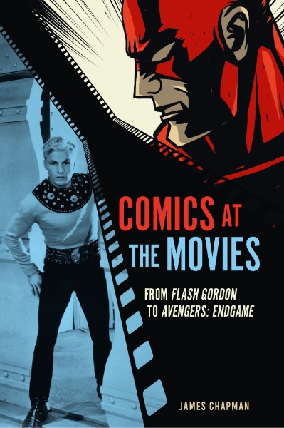 Comics at the Movies: From Flash Gordon to Avengers: Endgame