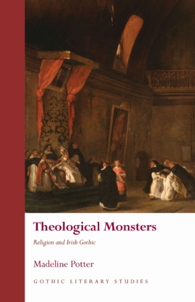 Theological Monsters: Religion and Irish Gothic