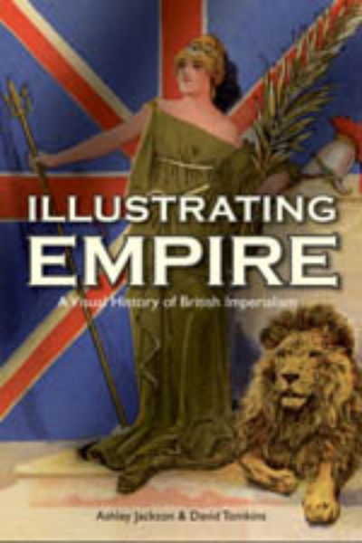Illustrating Empire: A Visual History of British Imperialism